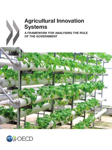 Agricultural innovation systems : a framework for analysing the role of the government.