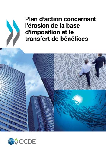 Plan D'Action Concernant L'Erosion de La Base D'Imposition Et Le Transfert de Benefices