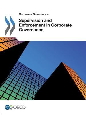 Corporate Governance Supervision and Enforcement in Corporate Governance