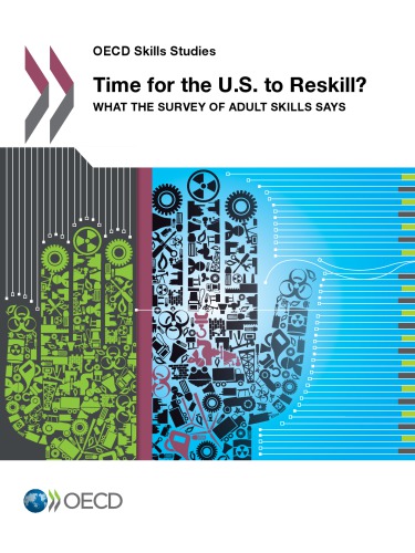 Time for the U.S. to Reskill? : What the Survey of Adult Skills Says