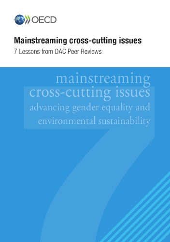 Mainstreaming Cross-cutting Issues : Seven Lessons from DAC Peer Reviews