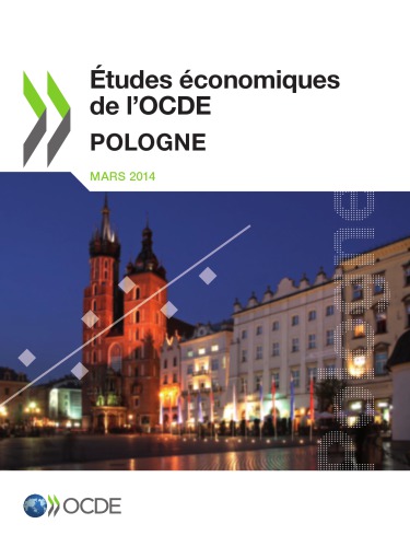 Êetudes ©Œconomiques de l'OCDE : Pologne 2014.