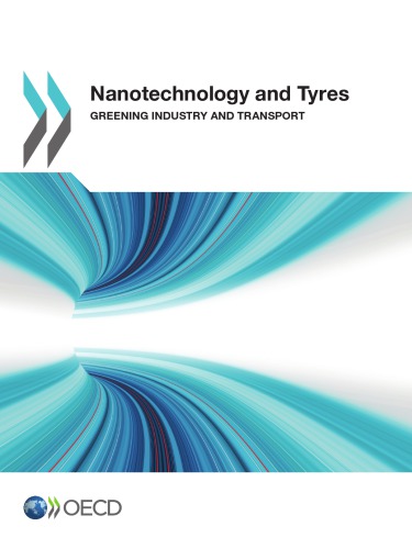 Nanotechnology and Tyres : Greening Industry and Transport