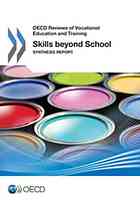 OECD Reviews of Vocational Education and Training Skills Beyond School