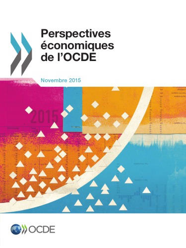 Perspectives Economiques de L'Ocde, Volume 2015 Numero 2