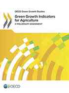 Green Growth Indicators for Agriculture