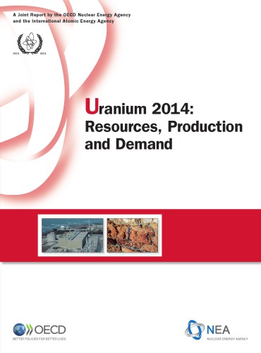 Uranium 2014 : resources, production and demand