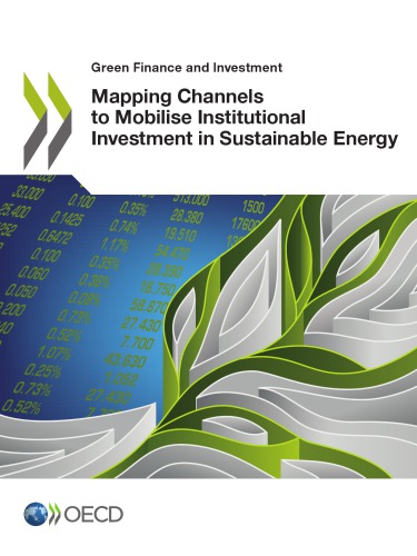 Mapping Channels to Mobilise Institutional Investment in Sustainable Energy