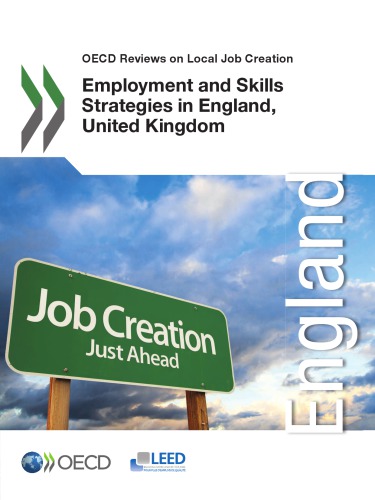 OECD Reviews on Local Job Creation Employment and Skills Strategies in England, United Kingdom