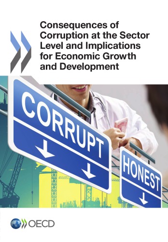 Consequences of corruption at the sector level and implications for economic growth and development