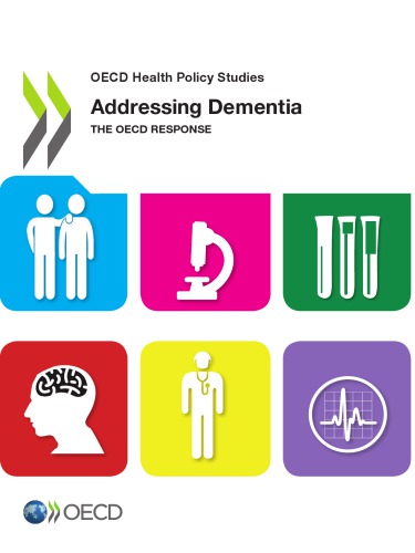 Addressing Dementia - The OECD Response