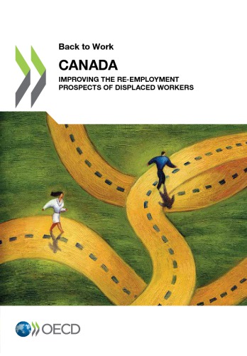 Back to Work: Canada : Improving the Re-employment Prospects of Displaced Workers