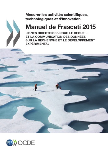 Frascati manual 2015 : guidelines for collecting and reporting data on research and experimental development.