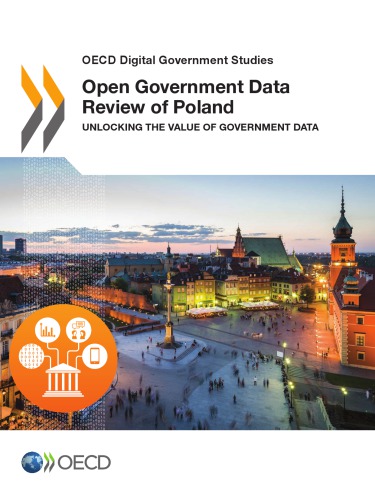 Open Government Data Review of Poland : Unlocking the Value of Government Data