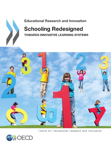 Schooling Redesigned : Towards Innovative Learning Systems