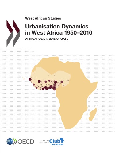 Urbanisation dynamics in West Africa 1950-2010 : Africapolis I