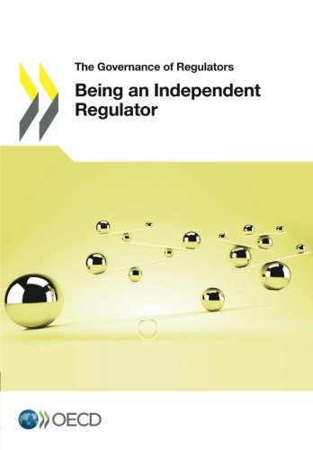 The Governance of Regulators Being an Independent Regulator