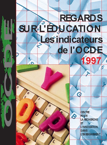 Regards sur l'éducation : les indicateurs de l'OCDE, 1997.