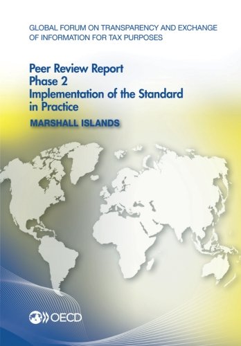 Global Forum on Transparency and Exchange of Information for Tax Purposes Peer Reviews