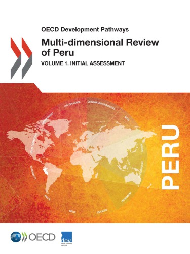 OECD Development Pathways Multi-dimensional Review of Peru : Volume 2. In-depth Analysis and Recommendations.