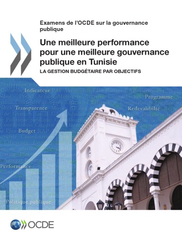 Une meilleure performance pour une meilleure gouvernance publique en Tunisie : La gestion budgétaire par objectifs.