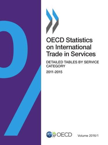 OECD Statistics on International Trade in Services, Volume 2016 Issue 1 : Detailed Tables by Service Category.