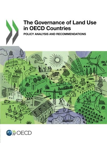 The Governance of Land Use in OECD Countries