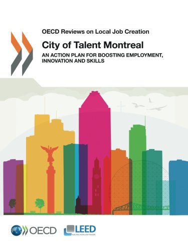 OECD Reviews on Local Job Creation City of Talent Montreal