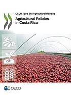 Agricultural policies in Costa Rica.