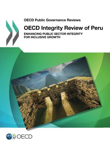 OECD Public Governance Reviews OECD Integrity Review of Peru