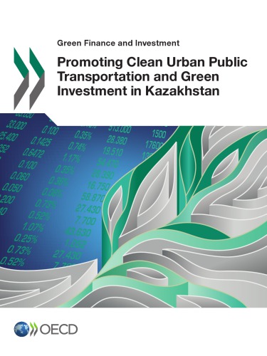 Promoting Clean Urban Public Transportation and Green Investment in Kazakhstan -