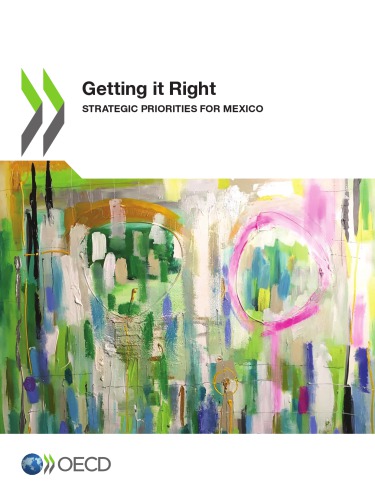 Getting it Right - Strategic Priorities for Mexico.