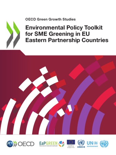 Environmental policy toolkit for SME greening in EU Eastern partnership countires.