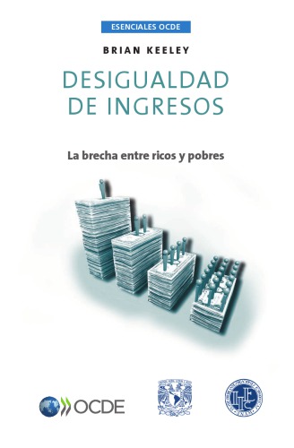 Desigualdad de ingresos La brecha entre ricos y pobres