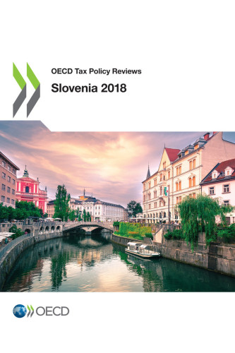 OECD tax policy reviews Slovenia 2018