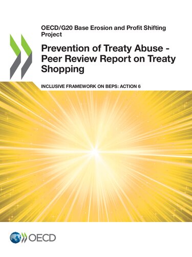 Prevention of Treaty Abuse - Peer Review Report on Treaty Shopping : Inclusive Framework on BEPS: Action 6