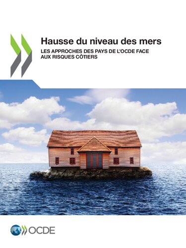 Hausse du niveau des mers Les approches des pays de l'OCDE face aux risques cotiers