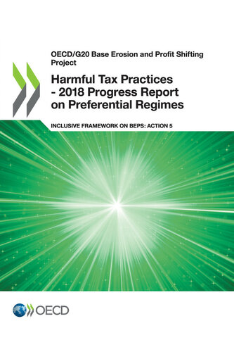 Harmful Tax Practices - 2018 Progress Report on Preferential Regimes : Inclusive Framework on BEPS: Action 5