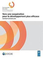 Vers une cooperation pour le developpement plus efficace