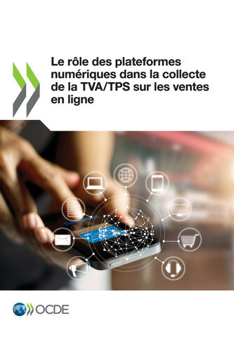 Le rôle des plateformes numériques dans la collecte de la TVA/TPS sur les ventes en ligne