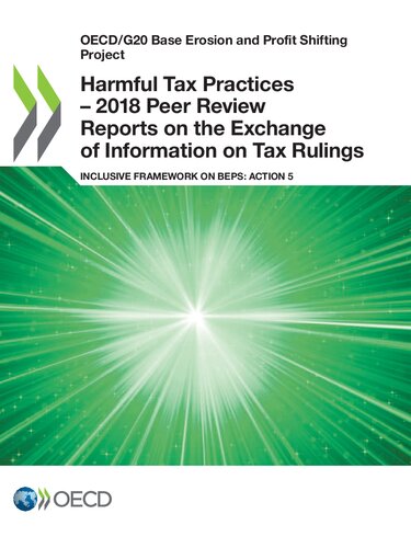 Harmful Tax Practices - 2018 Peer Review Reports on the Exchange of Information on Tax Rulings Inclusive Framework on BEPS: Action 5