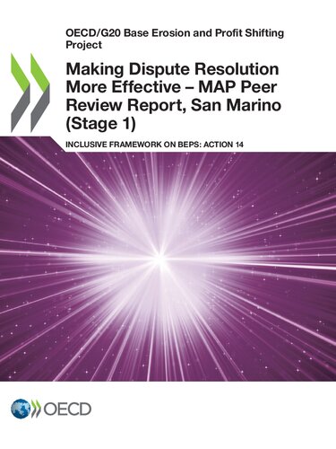 Making dispute resolution more effective - MAP peer review report, San Marino (stage 1) : inclusive framework on BEPS Action 14.