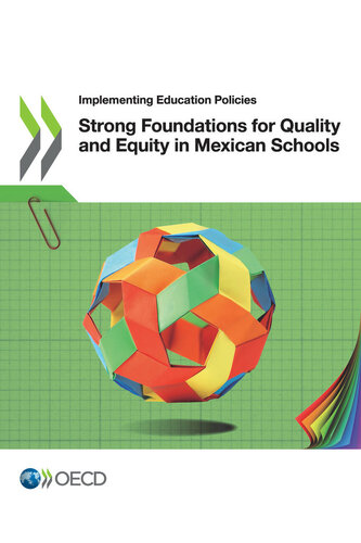 Strong Foundations for Quality and Equity in Mexican Schools