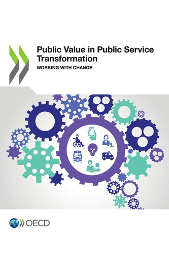 Public Value in Public Service Transformation Working with Change