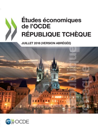 Études économiques de l'OCDE : République tchèque 2018 (version abrégée).