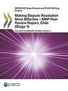 Making dispute resolution more effective - MAP peer review report inclusive framework on BEPS: action 14 Chile (stage 1)