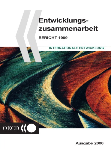 Entwicklungs-zusammenarbeit : Bericht 1999 : Politik und Leistungen der mitglieder des Ausschusses für Entwicklungshilfe