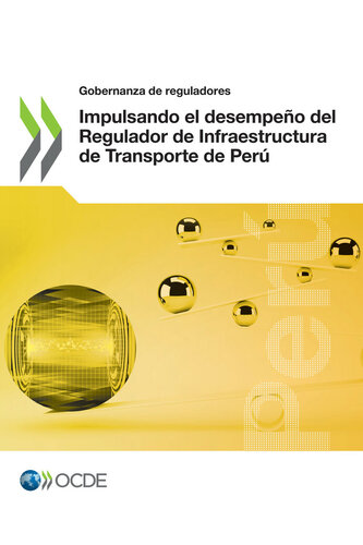 Impulsando el desempeño del Regulador de Infraestructura de Transporte de Perú