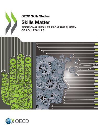 Skills Matter : additional results from the Survey of Adult Skills.