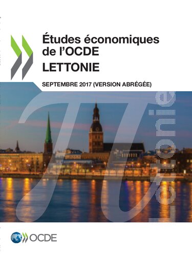 Études économiques de l'OCDE : Lettonie 2017 (version abrégée)